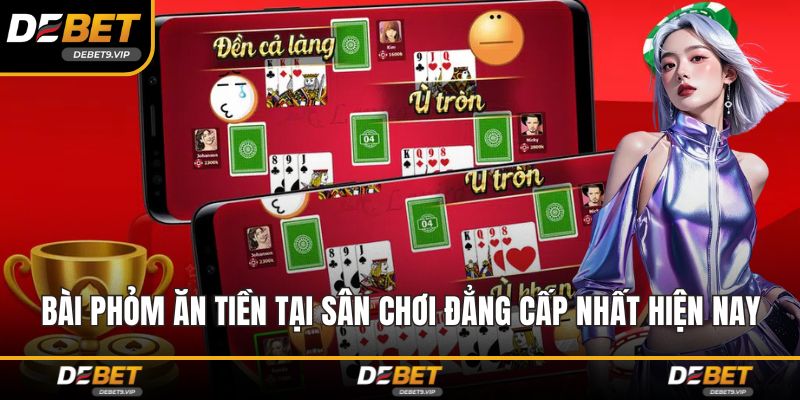 Bài Phỏm Ăn Tiền Tại Sân Chơi Đẳng Cấp Nhất Hiện Nay