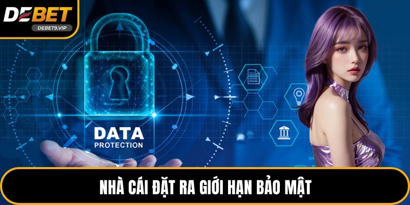 Nhà cái đặt ra giới hạn bảo mật